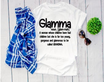 Glam-Ma Shirts, Glamma Tee Shirt, Shirts For Grandma, Gifts For Glam-Ma, Nana Tee Shirts, New Grandma Shirts, Glam-Ma Tshirts,