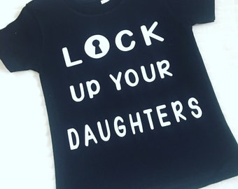 Lock Up Your Daughters Shirt, Lock Up Your Daughters Bodysuits, Hipster Boy Shirts, Funny Kids Shirts, Lock Up Your Daughters Tee-Shirts