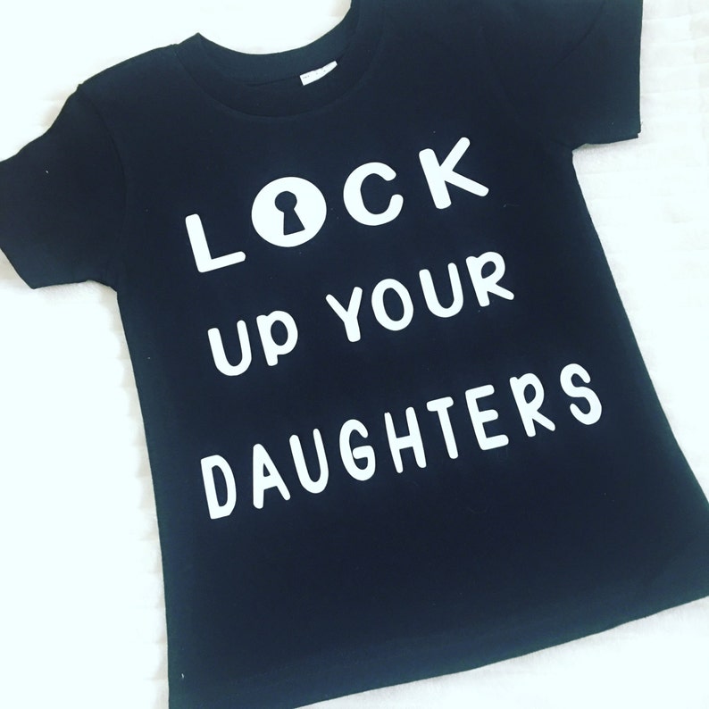 Lock Up Your Daughters Shirt, Lock Up Your Daughters Bodysuits, Hipster Boy Shirts, Funny Kids Shirts, Lock Up Your Daughters Tee-Shirts image 1