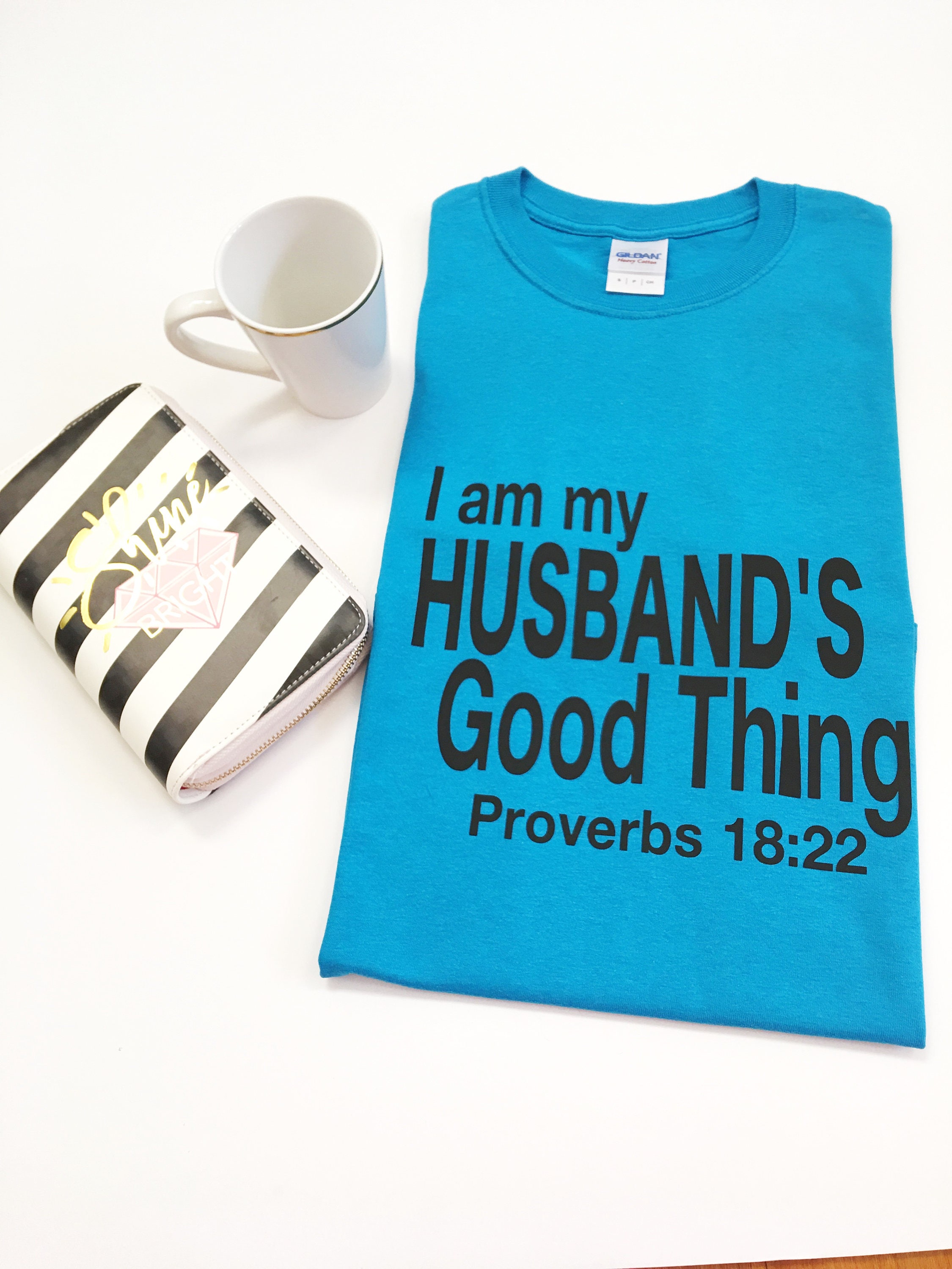 I Am My Husbands Good Thing Shirts Tee Shirts for Wives image