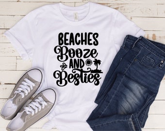 Beaches Booze And Bestie Shirt, Summer Vacation, Girl's Vacation, Funny Summer Shirt, Beach Vibes Shirt, Funny Shirt, Funny Beach Shirt
