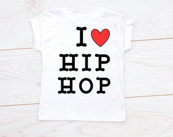 I Love Hip Hop Shirts, I Love Hip Hop Tee-Shirts, Hip Hop Tee Shirts, Hip Hop Dancing Shirt, Shirts With Hip Hop, Hip Hop Tees