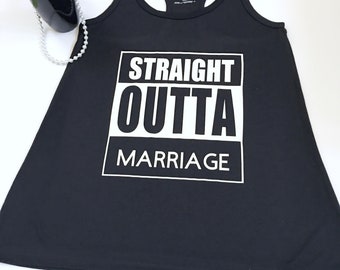 Straight Outta Marriage Shirts, Divorce Shirts, Single Adult Shirts, Single Again Shirts, Straight Outta Marriage Tee Shirts, Straight Outta