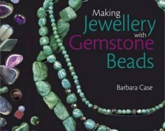 Like New BOOK Making Jewelry with GEMSTONE Beads  by 11.2.2007 Barbara Case
