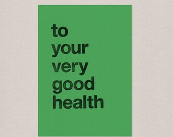 Greeting card – to your very good health