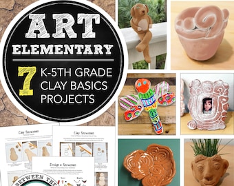 Elementary Art Curriculum: K-5 Clay Unit, 7 Projects, Activities, Handouts, More