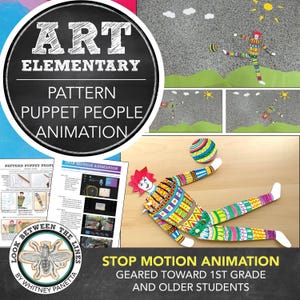 May include: A colorful paper puppet with a patterned design, part of a stop-motion animation project. The image includes the text "ART ELEMENTARY PATTERN PUPPET PEOPLE ANIMATION" and "STOP MOTION ANIMATION GEARED TOWARD 1ST GRADE AND OLDER STUDENTS."