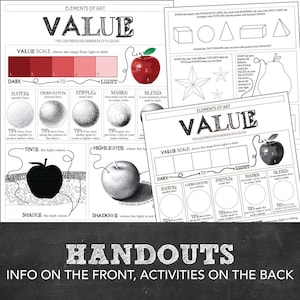 May include: Black and white handout with the title "Elements of Art: Value" and a value scale showing the range from dark to light. The handout includes instructions on how to create different values using hatching, cross hatching, stippling, marks, and blending. There are also examples of how to use tints and shades.