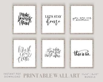Quotes Set of 6 Prints, Inspiring Office Wall Decor, Printable Wall Art Bundle, Inspirational, This is Us, Let's Stay Home, Brush Your Teeth