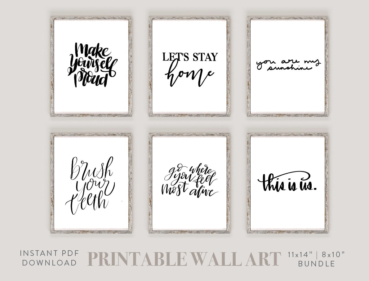 quotes-set-of-6-prints-inspiring-office-wall-decor-printable-wall-art-bundle-inspirational-this-is-us-let-s-stay-home-brush-your-teeth-etsy