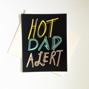 Hot Dad Alert Single Card: Blank Inside