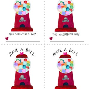 PRINTABLE Valentines Kids: Gumball Have a Ball DIGITAL DOWNLOAD image 3