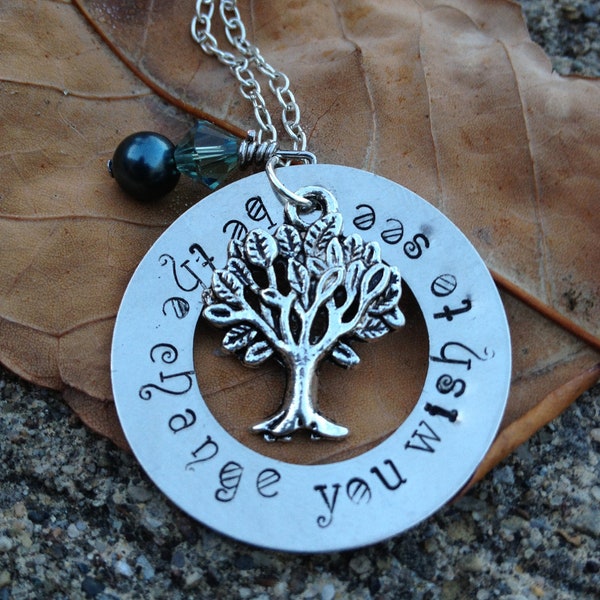 Be the Change you wish to see Necklace