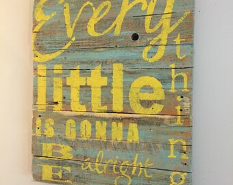 Beach Decor Every Little Thing is Gonna Be Alright Reclaimed Pallet Wood Wall Hanging Blue 24"L x 20"W - Beach house, Lanai, Tropical