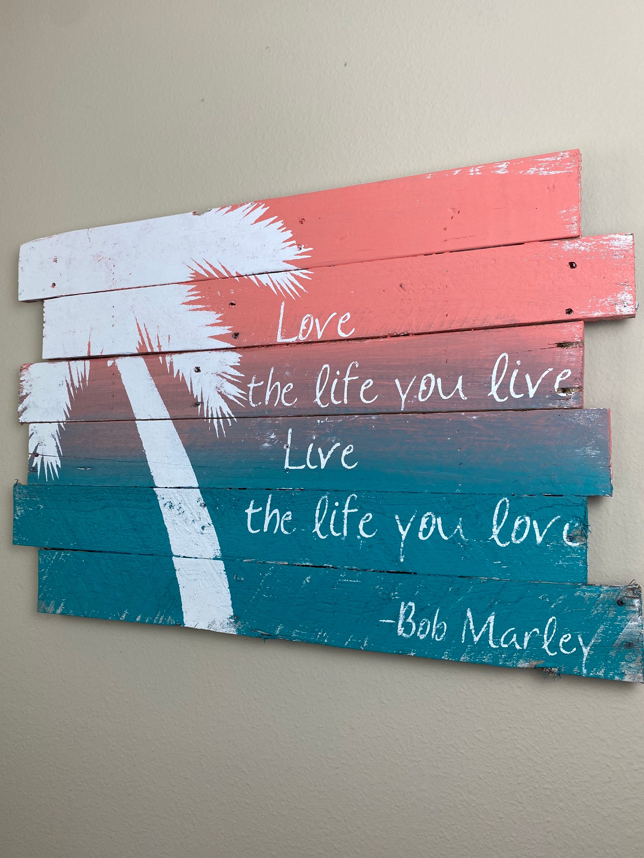 Beach Decor Bob Marley Palm Tree And Love The Life White Palm Tree On Coral Over Teal Background Reclaimed Pallet Wood 21l X 32w Beach