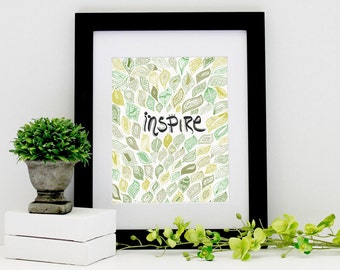 Inspire – Typography Inspirational Quote Art Print – 8 x 10 or 11 x 14 Poster