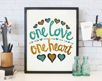 Inspirational Art Print - One Love One Heart Gold Accents for Your Home Decor – 8 x 10 or 11 x 14 Poster