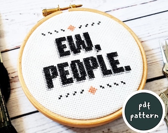 Introvert Cross Stitch Pattern - Modern Minimalist DIY Embroidery for Quick Finishes - Ew People Easy Beginners Project - I Hate People