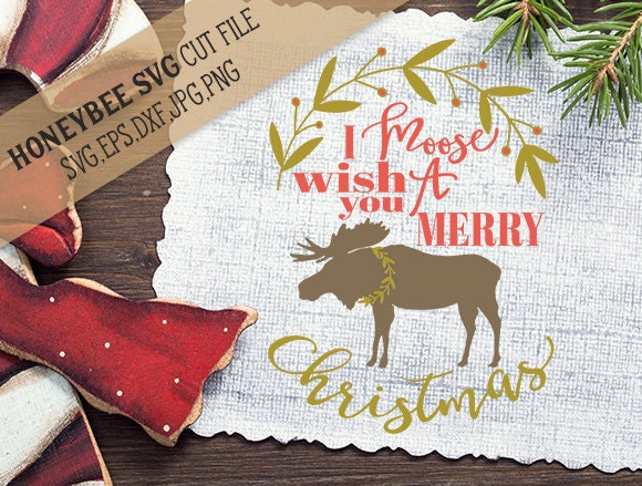 Download I Moose Wish You A Merry Christmas svg | Etsy