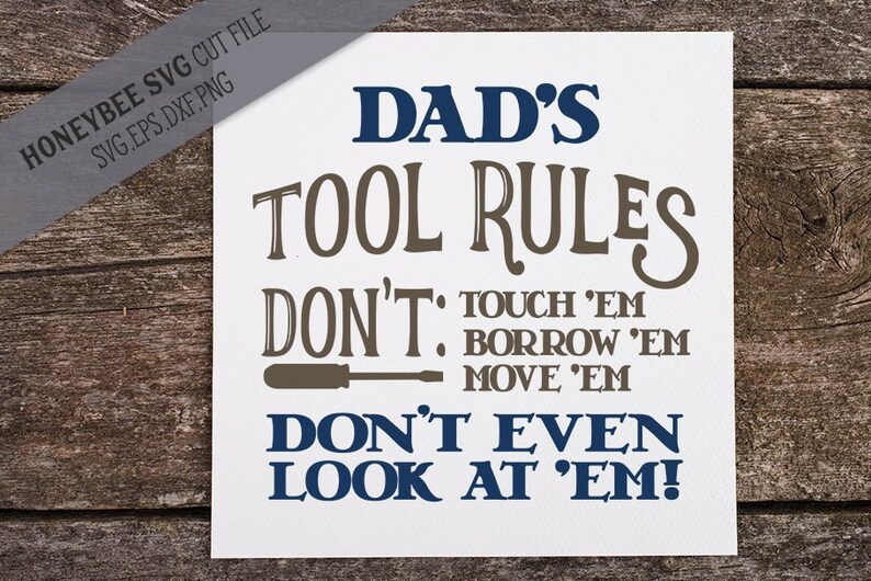 Download Craft Supplies Tools Templates Dad S Tool Rules Svg Tool Svg Garage Svg Fathers Day Svg Man Cave Svg Dxf Eps Jpg Cut Files Silhouette Cricut Files Fathers Day Gift