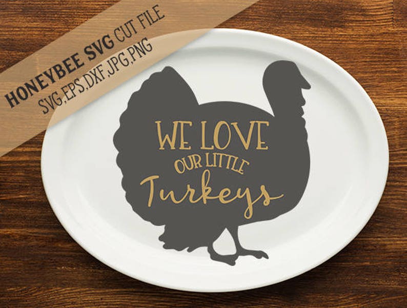 Download We Love Our Little Turkeys Svg Cut File And Printable Card Making Stationery Paper Party Kids Vadel Com