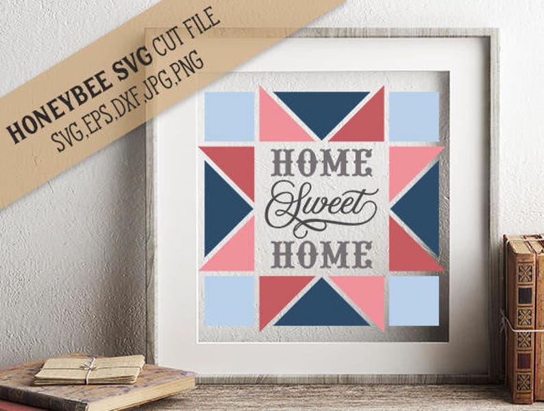 Download Home Sweet Home Barn Quilt Svg Eps Dxf Jpg Png Cut File For Silhouette And Cricut Type Cutting Machine Card Making Stationery Papercraft Delage Com Br