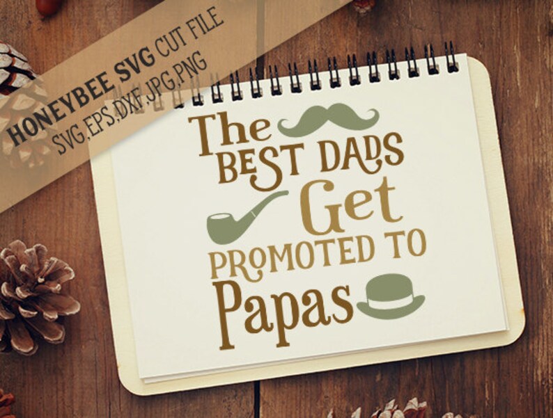 Download Best Dads Get Promoted to Papas svg Father's Day svg | Etsy