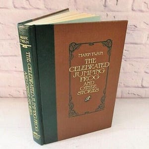The Celebrated Jumping Frog and Other Stories by Mark Twain - Reader&#39;s Digest - Classic American Literature - Vintage Hard Cover Book - 1992