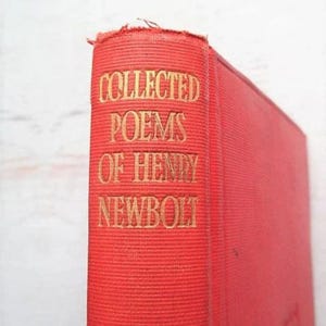 Collected Poems of Henry Newbolt 1897-1907 - Vitaï Lampada - Rare livre de poèmes en première édition difficile à trouver - Couverture rigide rouge, vintage des années 1910/20