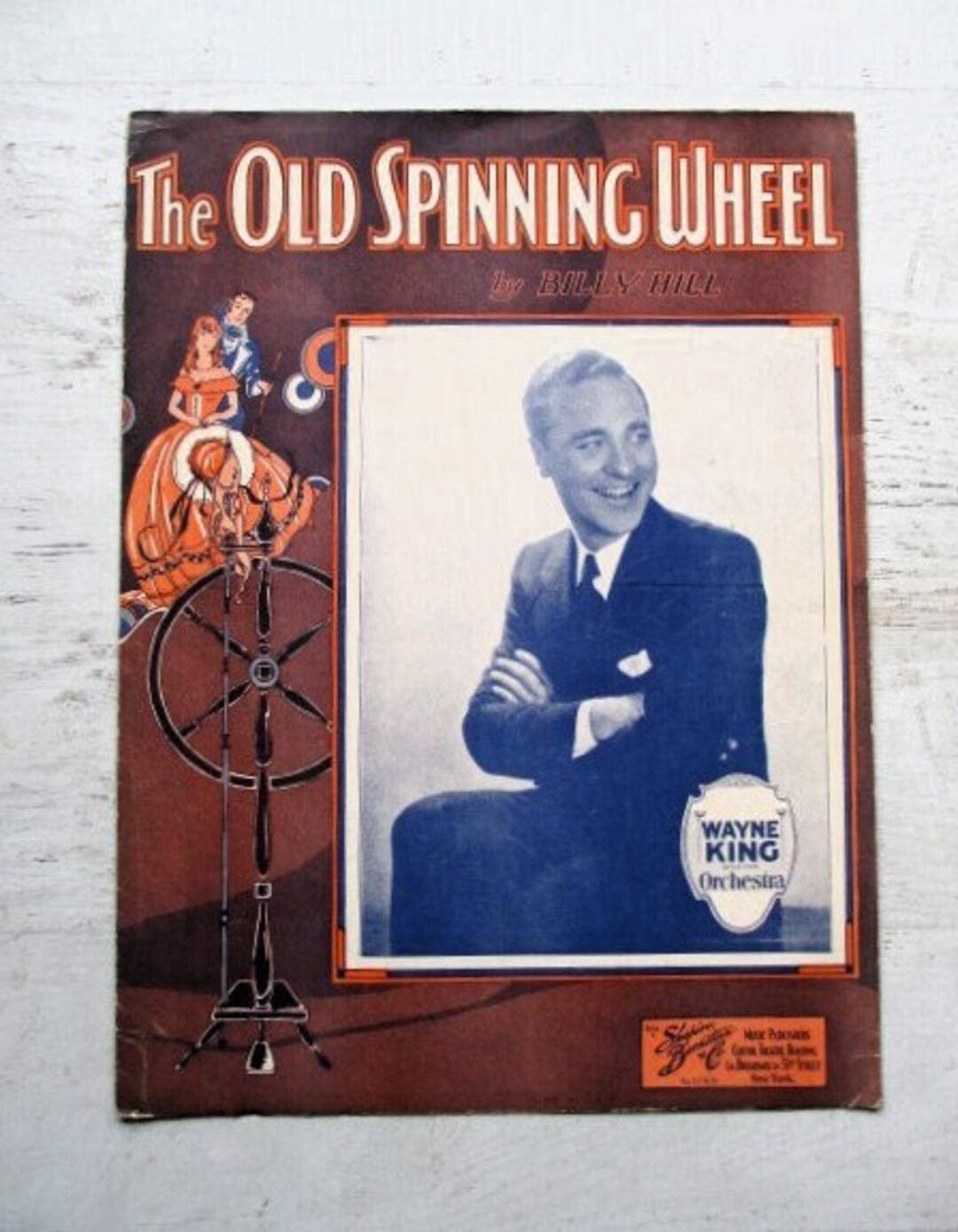 1933 Sheet Music the Old Spinning Wheel Lyrics & Music by Billy Hill