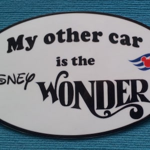 DCL - Disney Cruise Car Magnet or Sticker - &quot;My other car is the Disney Wonder&quot;