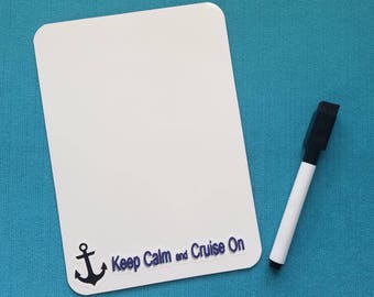 Cruise Door Sized Memo Board - White Board - 5" x 7" Dry Erase Board - Keep Calm and Cruise On - Door Magnet Note Center - Cruise Gift