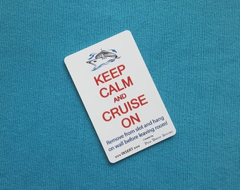 Keep Calm and Cruise On - Cruise Light Card® card key switch activator - For all cruise lines with card key switch technology!