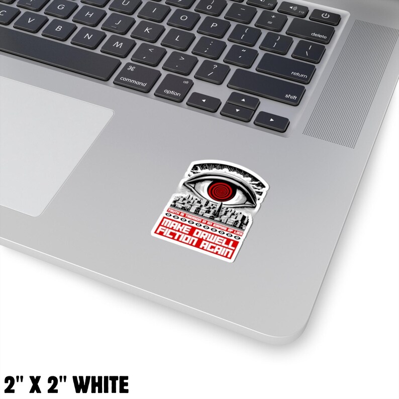 Make Orwell Fiction Again Sticker Anti-Authoritarian Vintage Dystopian Decal Orwellian 1984 Anti-Fascist Political Propaganda Sticker image 6