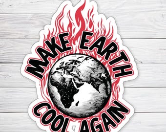 Make Earth Cool Again Sticker Funny Climate Change Activist Environmental Awareness Decal Protect Our Planet Notebook Sticker