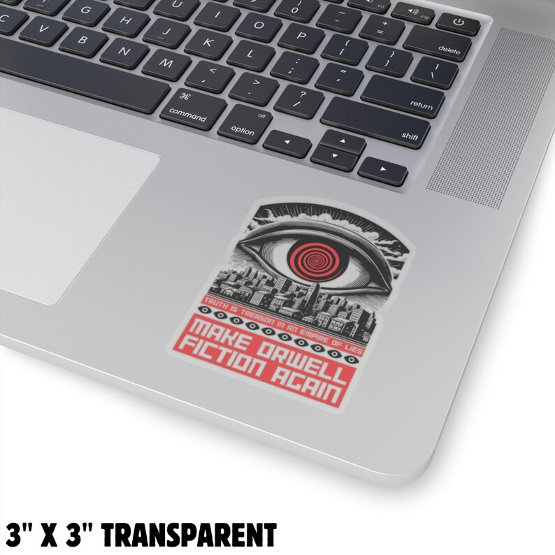Make Orwell Fiction Again Sticker Anti-Authoritarian Vintage Dystopian Decal Orwellian 1984 Anti-Fascist Political Propaganda Sticker image 9