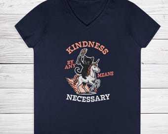 Kindness by Any Means Necessary Ladies' V-Neck T-Shirt - Private Listing