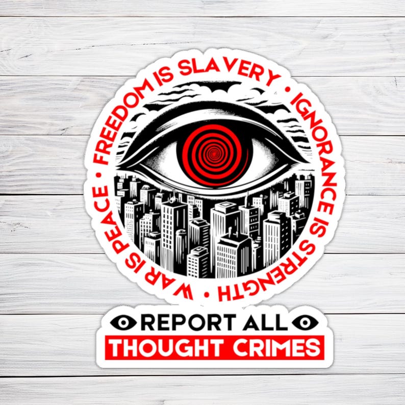 Report All Thought Crimes Sticker Anti-Authoritarian Vintage Dystopian Decal Orwell 1984 Anti-Fascist Political Propaganda Protest Sticker image 1