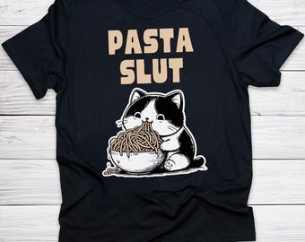 Funny Pasta Cat Shirt, Pasta Slut Foodie Tee, Cute Noodle Cat Lover Shirt, Cat Mom Gift, Cute Kawaii Noodles Graphic Tee