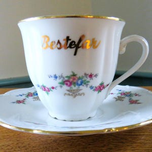 BESTEFAR (Grandfather) Cup & Saucer, Made in Czechoslovakia, Floral with Gold Trim