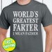 ash reviewed World's Greatest Farter, I Mean Father T Shirt. Funny Father's Day Shirt. Father's Day Gift Idea. Cute Gift From Kids. Large XL 2XL 3XL.