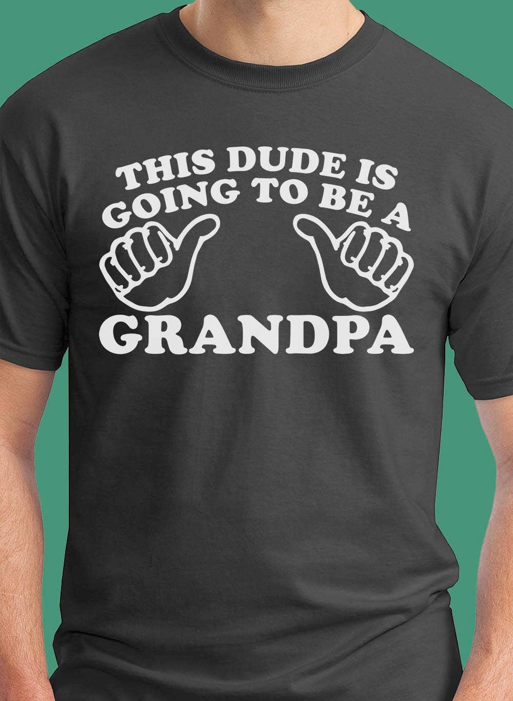 im going to be a grandpa shirt
