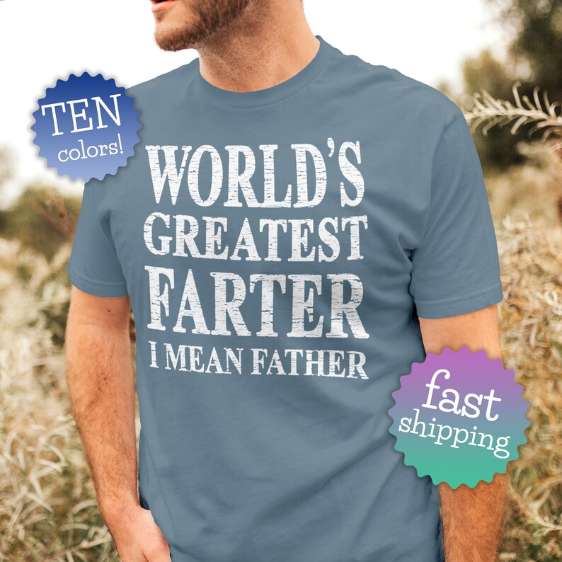 World's Greatest Farter I Mean Father T Shirt. Funny High Tide Blue