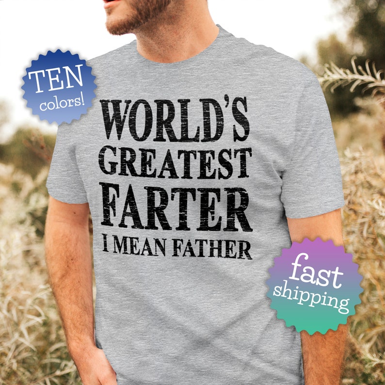 World's Greatest Farter I Mean Father T Shirt. Funny Varsity Grey