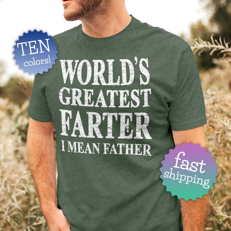 World's Greatest Farter I Mean Father T Shirt. Funny Summer Camp Green