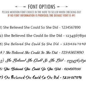 May include: Image displaying seven font styles, each presenting the phrase "She Believed She Could So She Did" alongside a number sequence. The heading reads "FONT OPTIONS". Instructions are given for font selection.