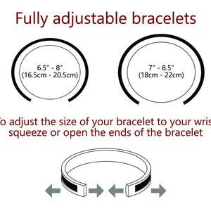 May include: Diagram showing two sizes of adjustable bracelets. The smaller bracelet is 6.5 inches to 8 inches (16.5 cm to 20.5 cm) in length. The larger bracelet is 7 inches to 8.5 inches (18 cm to 22 cm) in length. An illustration shows how to adjust the size of the bracelet by squeezing or opening the ends.