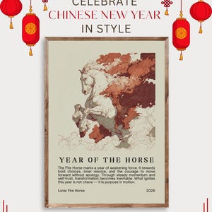 May include: A framed print celebrating Chinese New Year. The artwork features a white horse with brown and red accents, surrounded by a cloud-like design. The text reads "CELEBRATE CHINESE NEW YEAR IN STYLE" and "YEAR OF THE HORSE". Red lanterns hang from above.
