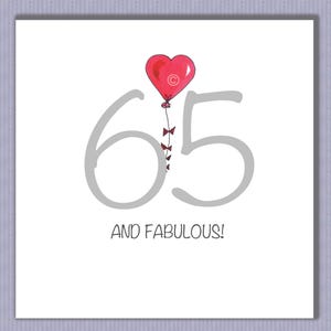 PK093 65 Jahre Geburtstagskarte. Wunderbare spezielle Karte, die man jedem schicken kann, der stolz auf 65 ist! machen ihren Tag! Design von Paula