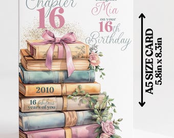 Chapter 16 Birthday Card for her, Sister, Daughter, Granddaughter, Friend, Niece, 16th Birthday Card, Sixteen, 2010, Book Card, A5